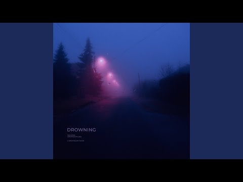 drowning (slowed + reverb)