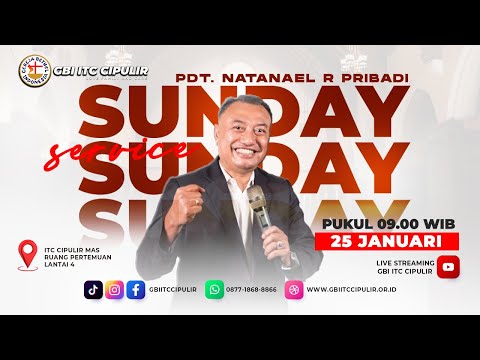 Ibadah Raya | Pdt. Natanael R Pribadi  | GBI ITC Cipulir | 25 Januari 2026