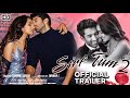sirf Tum 2 official trailer. Aditya Kapoor. Shraddha Kapoor. romantic movie. coming soon..