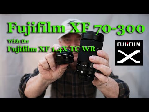 Fujifilm XF 70-300 & 1.4 X TC WR | A GREAT MATCH