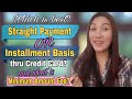 WHICH IS BETTER STRAIGHT PAYMENT OR INSTALLMENT THRU CREDIT CARD? | C r i s e l l e