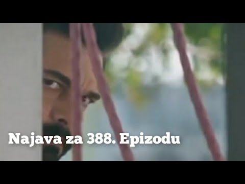 Najava za 388. Epizodu - Emanet 'Fatalna Ljubav'