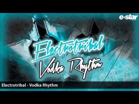 ELECTROTRIBAL - VODKA RHYTHM (TRENDBEATS DJS REMIX) // LATIN HOUSE