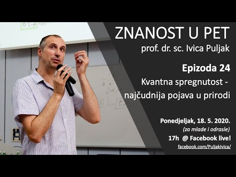 Znanost u pet S01 E24 Kvantna spregnutost - najčudnija pojava u prirodi (za mlade i odrasle)