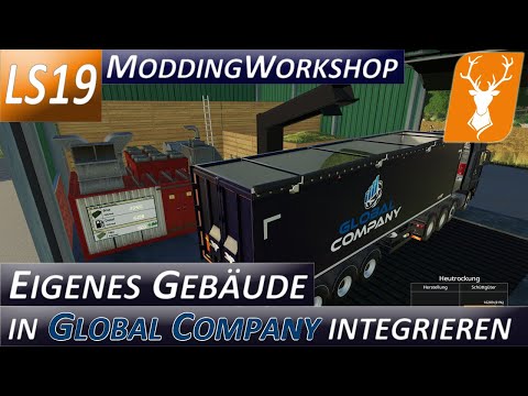 🆒LS19 Modding Workshop - Gebäude mit Global Company Scripten versehen