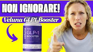 Veluna GLP-1 Booster Perdita di Peso Recensione IT - Ingredienti & Effetti Collaterali - Funziona?