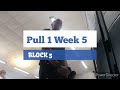 DVTV: Block 5 Pull 1 Wk 5