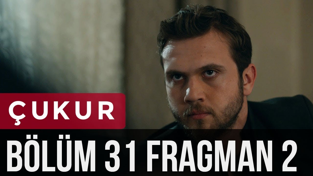 Çukur 31. Bölüm 2. Fragman