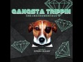 DJ TRUSH Gangsta Trippin Deluxe Version