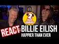 POWERFUL! Reaction to Billie Eilish – Happier Than Ever