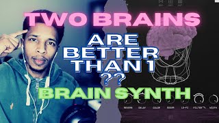 Video thumbnail for Two Brains are Better Than 1 ??? | The Brain Synth A.I. by Thenatan by HollywoodFloss1