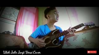 Download lagu Ulah Jalir Janji Cover Gilang Ramadhan mp3