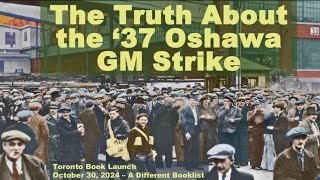 Book Launch: The Truth About the '37 Oshawa GM Strike