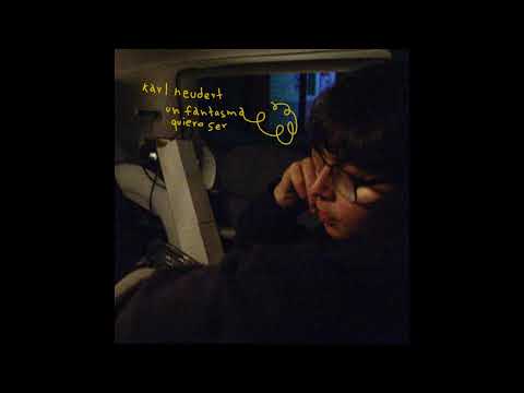Karl Neudert - Un Fantasma Quiero Ser