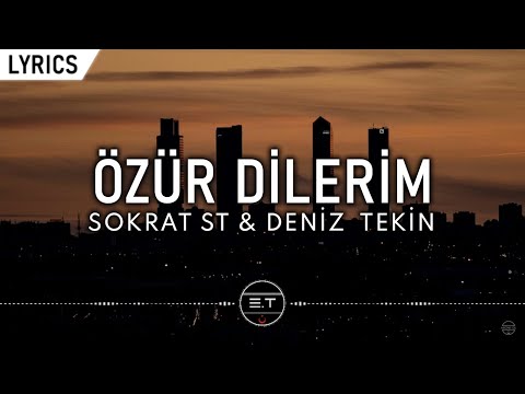 Sokrat ST & Deniz Tekin - Özür Dilerim (Sözleri/Lyrics)