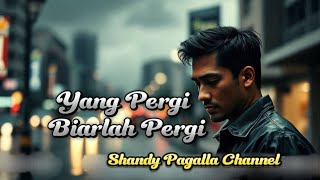 Download lagu Yang Pergi Biarlah Pergi – Lagu Slow Rock Melayu 2025 mp3