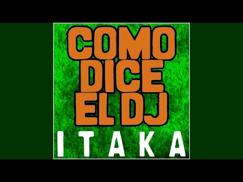 Itaka feat. Manu Blanco - Como Dice El DJ (Frenk DJ & Joe Maker Remix)