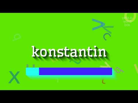 How to say "konstantin"! (High Quality Voices)