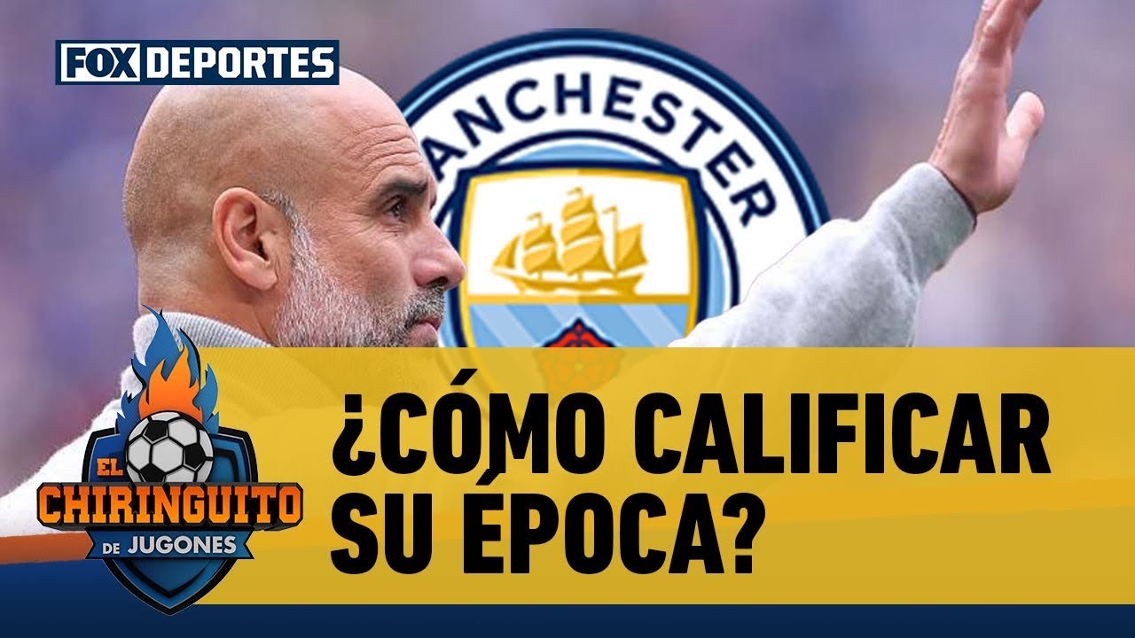 🧐💥 PEP GUARDIOLA y su legado, ¿cómo calificar su ÉPOCA en MANCHESTER CITY? | El Chiringuito