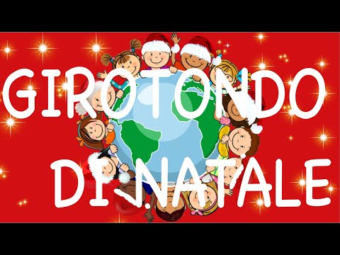 GIROTONDO DI NATALE- CANZONE - speciale Natale- link con testo e attività