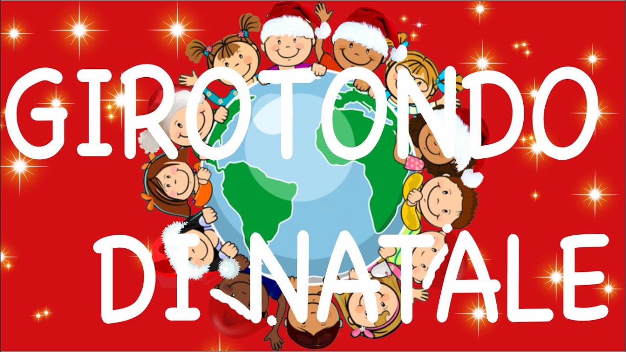 GIROTONDO DI NATALE- CANZONE - speciale Natale- testo in descrizione