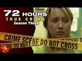 72 HOURS TRUE CRIME Season 3 Episodes 09 12 Crime Investigation Series