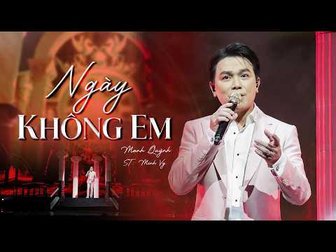 Ngày Không Em - Mạnh Quỳnh