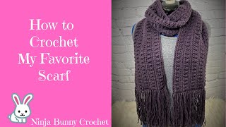 How to Crochet My Favorite Scarf - Unisex Scarf