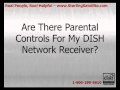 Are There Parental Controls For My DISH Network Receiver