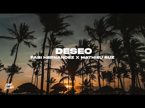 Fabi Hernandez, Mathieu Ruz - Deseo