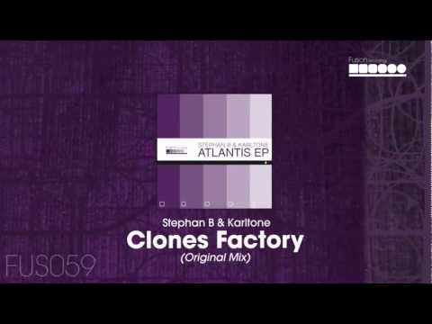 Stephan B & Karltone - Clones Factory (Original Mix)