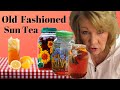 How To Make Sun Tea / Old Fashioned Sweet Tea