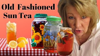 How To Make Sun Tea / Old Fashioned Sweet Tea