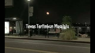 Download lagu Tewas Tertimbun Masalalu Remake (Speed Up) mp3
