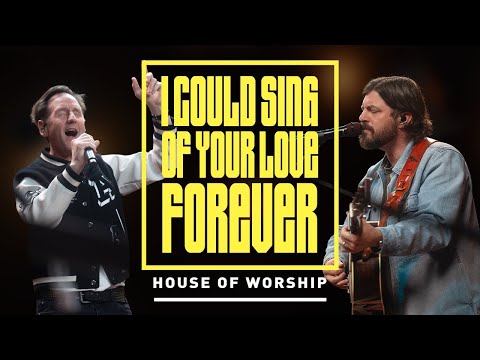 Thumbnail for I Could Sing Of Your Love Forever video
