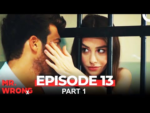 Mr. Wrong Episode 13 Part 1