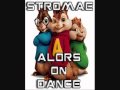 Chipmunks - Alors on dance(stromae) 