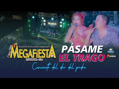 PÁSAME EL TRAGO - MEGAFIESTA - EN VIVO - HUARALINO INTERNACIONAL
