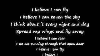 I Believe i can fly lyrics --BETTER VERSION--