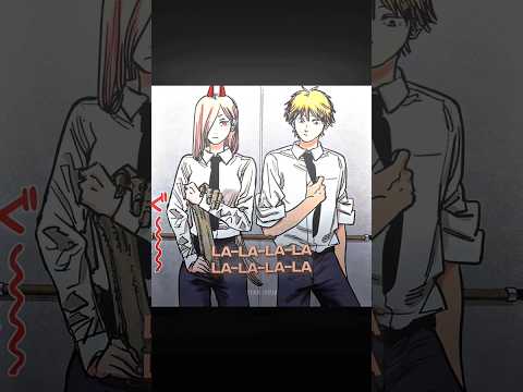 Friendship Goals - Denji X Power | Chainsaw Man [Edit/Amv]