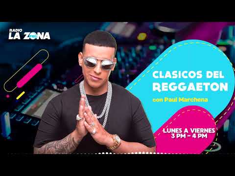 #RadioLaZona | Clásicos del reggaetón