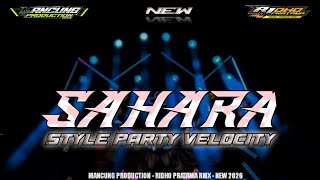 Download lagu DJ SAHARA PARTY VELOCITY❗MANCUNG PRODUCTION & RIDHO PRATAMA RMX new 2026 mp3