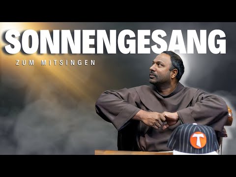 Sonnengesang- Kirchenlieder zum mitsingen | Pater Manuel