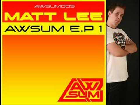 AWsum Mini Mix 001 - Matt Lee E.P 1 - ON SALE NOW @ AWSUMRECORDS.COM