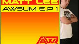 AWsum Mini Mix 001 - Matt Lee E.P 1 - ON SALE NOW @ AWSUMRECORDS.COM