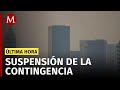 Suspenden contingencia ambiental en el Valle de México