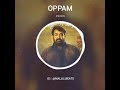 OPPAM Movie Interval BGM 4 Musics Mohanlal BGM