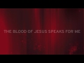 The Blood Of Jesus Speaks For Me (Lyric Video) | Travis Cottrell
