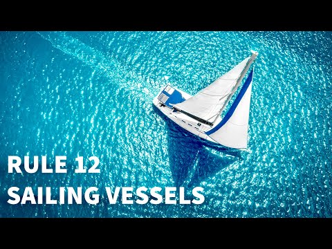 Rule 12:  Sailing Vessels | Navigation Rules Of The Road | COLREGS