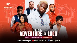 LOCO THE HUSTLER  EPISODE 1 - Luciano Okere I Mariah  Ugbashi I LamiRose Alih I Callistus I Micheal